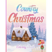 Country Christmas Coloring Book: An Adult Coloring Book Featuring Festive and Beautiful Christmas Scenes in the Country ( Christmas Coloring Book For