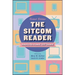 The Sitcom Reader: America Re-viewed, Still Skewed