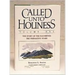 Called Unto Holiness, Volume 1