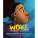 Woke: A Young Poet's Call to Justice