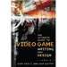 The Ultimate Guide to Video Game Writing and Design