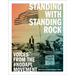 Standing with Standing Rock: Voices from the #Nodapl Movement