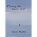 Chasing the White Bear