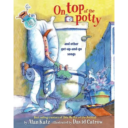On Top of the Potty: On Top of the Potty