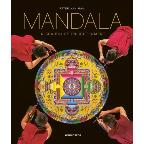 Mandala - In Search of Enlightenment: Sacred Geometry in the World's Spiritual Arts