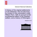 A History of the Original Settlements on the Delaware, from Its Discovery by Hudson to the Colonization Under William Penn. with an Account of the Ecc