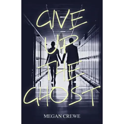 Give Up the Ghost