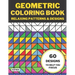 Geometric Coloring Book: Relaxing Patterns & Designs