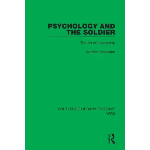 Psychology and the Soldier: The Art of Leadership