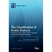 The Classification of Arabic Dialects: Traditional Approaches, New Proposals, and Methodological Problems
