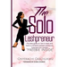 The Solo Lashpreneur: The easy guide on how to start and build a profitable eyelash extensions business from scratch