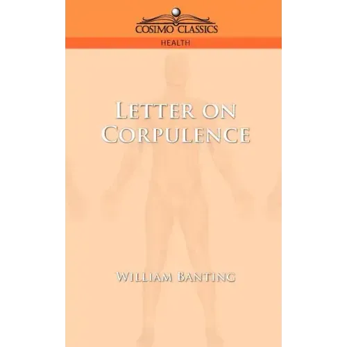 Letter on Corpulence
