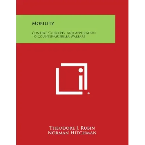 Mobility: Context, Concepts, and Application to Counter-Guerilla Warfare