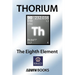 Thorium: The Eighth Element