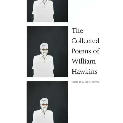 The Collected Poems of William Hawkins