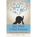 Just Wish I Had Known: A Guide to Opening a Dental Practice