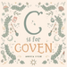 C Is for Coven: A Witchcraft Alphabet Book