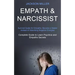 Empath and Narcissist: Survival Guide for Empaths, Become a Healer Instead of Absorbing Negative Energies (Complete Guide to Learn Psychics a