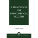 A Handbook for Basic Biblical Exegesis
