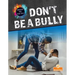 Don't Be a Bully