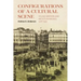 Configurations of a Cultural Scene: Young Writers and Artists in Madrid, 1918-1930 Volume 6