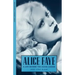 Alice Faye: A Life Beyond the Silver Screen