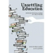 Unsettling Education: Searching for Ethical Footing in a Time of Reform