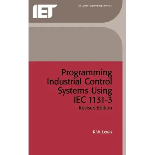 Programming Industrial Control Systems Using Iec 1131-3