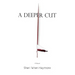 A Deeper Cut