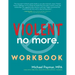 Violent No More Workbook
