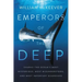 Emperors of the Deep