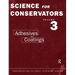 The Science for Conservators Series: Volume 3: Adhesives and Coatings