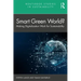 Smart Green World?: Making Digitalization Work for Sustainability