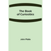 The Book of Curiosities