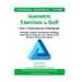 Isometric Exercises for Golf: Part 1. Exercises for Individuals Strength, Muscle and Stamina Building Exercises to Improve Your Game and to Perform Du