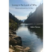Living in the Land of Why: Essays and Stories from the West