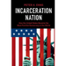Incarceration Nation