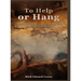 To Help or Hang