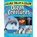 Learn, Draw & Color Ocean Creatures: Discover 26 of the Most Fascinating Ocean Creatures on the Planet!
