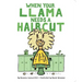 When Your Llama Needs a Haircut
