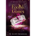 Foolish Games; April May Snow Novel #7: A Southern Paranormal Fiction