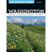 100 Classic Hikes Wa 3e: Olympic Peninsula / South Cascades / Mount Rainier / Alpine Lakes / Central Cascades / North Cascades / San Juans / Eastern W