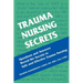 Trauma Nursing Secrets