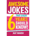 Awesome Jokes That Every 6 Year Old Should Know!