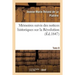 Mémoires Particuliers de Mme Rolland Suivis Des Notices Historiques Sur La Révolution