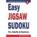 Easy Jigsaw Sudoku for Adults & Seniors: 200 Easy (9x9) Puzzles