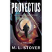 Provectus: Survival of the Fittest, a Thriller