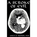 A Stroke of Evil