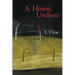 A House, Undone
