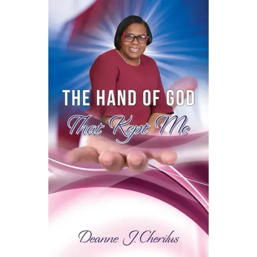 The Hand of God That Kept Me